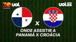 PANAMÁ X CROÁCIA: ONDE ASSISTIR À TRANSMISSÃO AO VIVO DO JOGO PELA COPA DO MUNDO E HORÁRIO
