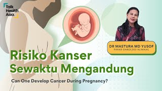 Download lagu 4 Fakta Tentang Risiko Kanser Sewaktu Mengandung | Dr Mastura Md Yusof