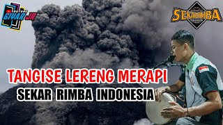 TANGISE LERENG MERAPI COVER TOPENG IRENG SEKAR RIMBA INDONESIA