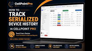 How to Track Serialized Device History in CellPoint Pro IMEI Tracking Tutorial