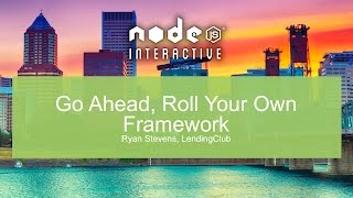 Go Ahead, Roll Your Own Framework