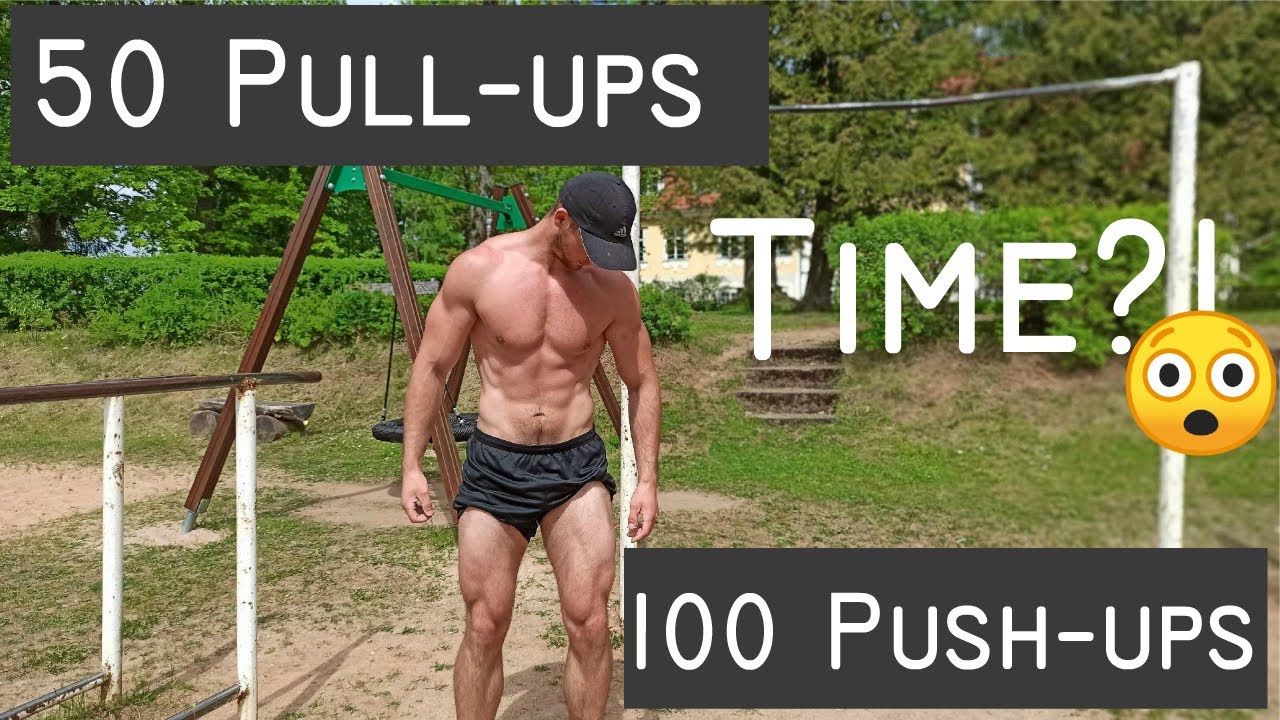 50 Pull Ups 100 Push Ups