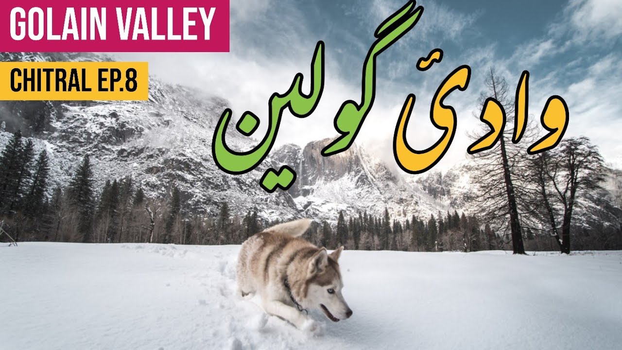 Golain Valley Chitral | EP.8 | Golain Valley guide | Babuka
