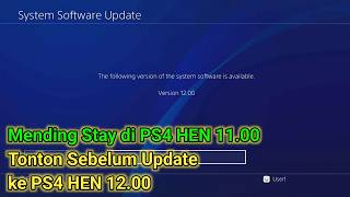 Sebelum Kalian Update ke PS4 HEN 12.00