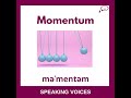 How To Say Momentum | British English Pronunciation