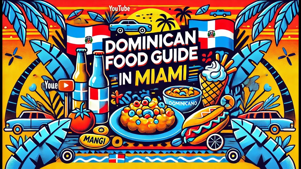 The Ultimate Dominican's Guide to Food in Miami