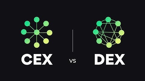 DEX vs CEX: Understanding Decentralized and Centralized Exchanges | Crypto 101