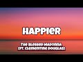 The Blessed Madonna - Happier (ft. Clementine Douglas) ( Lyrics )