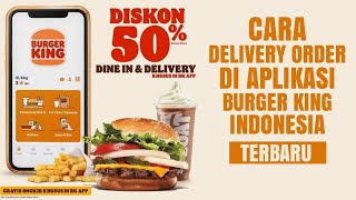 CARA DELIVERY ORDER DI APLIKASI BURGER KING INDONESIA screenshot 2