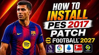 Download lagu How to Install | Pes 2017 Patch eFootball 2027 