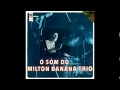 Milton banana  o som do milton banana trio 1967 full album
