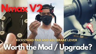 Yamaha Nmax V2 | Kickstand Pad Mod and Brake lever upgrade. is it worth it?