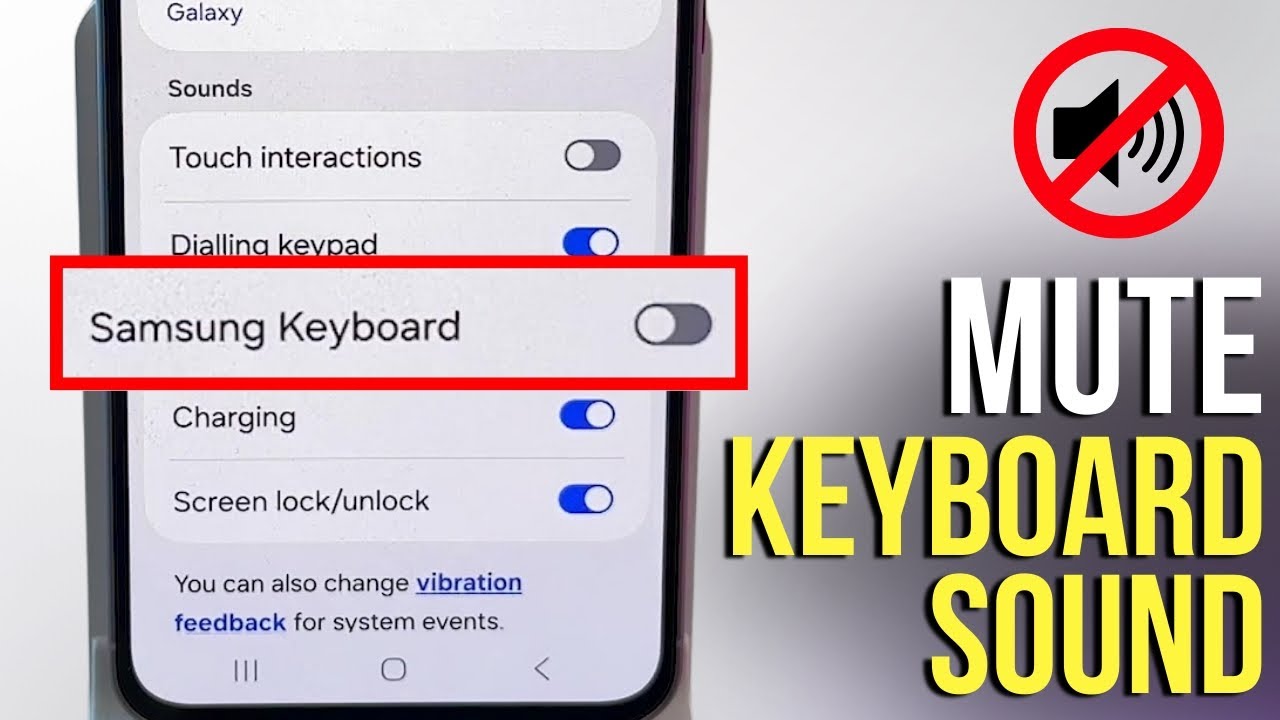 Samsung Galaxy A56 - How to Disable or Enable Keyboard Sounds