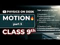Motion Part 3🔥Acceleration& Equations of Motion|Derivation + Numericals|Class9Physics@Physicsondesk