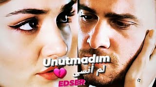 Unutmadım - لم أنسى Eda & Serkan ايدا & سيركان