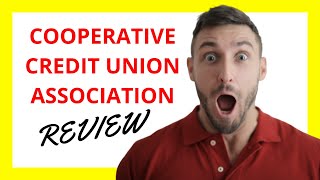 🔥 Cooperative Credit Union Association Review: Supporting Credit Unions and Financial Growth