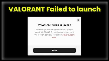 How To Fix Valorant Failed To Launch Something Unusual Happened While Trying On Windows 11 / 10 / 8