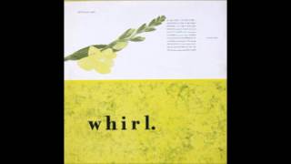 Whirl -  Clear