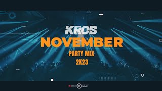 Legjobb Party & After Mix November  2K23 Mixed By: Krob