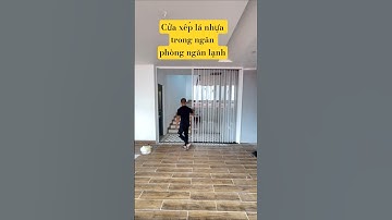 cửa xếp lá nhựa trong suốt ngăn phòng, ngăn lạnh điều hoà #cuaxeplanhuatrong #cuaxepnhua