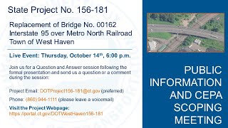 CT DOT VPIM Project 156-181 West Haven Replacements of Bridge #00162, I-95 over Metro North Railroad