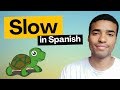 Understanding the Translation of 'Slow' in Spanish
