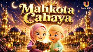 Mahkota Cahaya | Hafiz Quran | Lagu Anak Islami tentang Cita-Cita Menjadi Penghafal Al-Qur’an