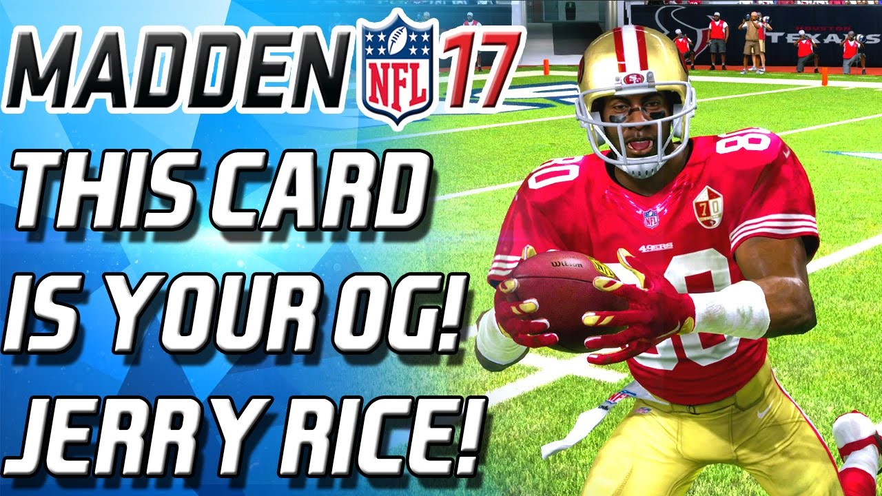 THIS CARD IS YOUR OG! JERRY RICE! GOAT ALERT - Madden 17 Ultimate Team