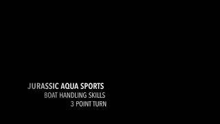BSAC Boat Handling Skills  - 3 Point Turn