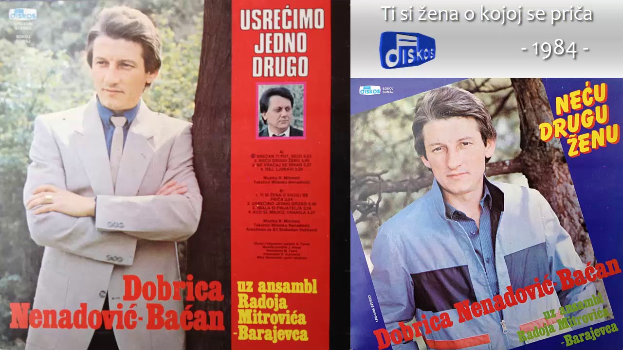 Dobrica Nenadovic Bacan - Ti si zena o kojoj se prica - (Audio 1984)