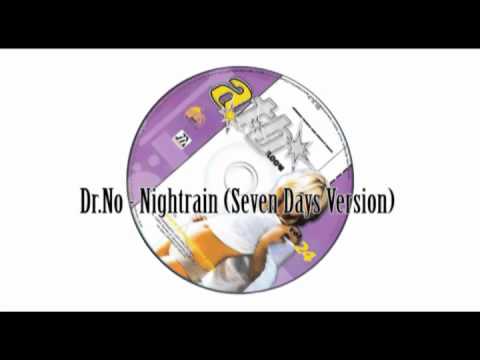 Mira Dr.No - Nightrain (Seven Days Version) en YouTube Mira Dr.No - Nightrain (Seven Days Version) en YouTube
