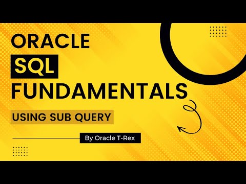 Oracle SQL Using SubQuery Part 6 - Lesson 79