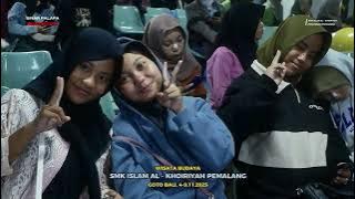 WISATA BUDAYA SMK ISLAM AL- KHOIRIYAH PETARUKAN PEMALANG
