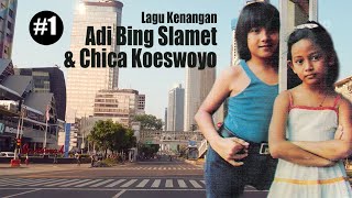 Lagu Kenangan Adi Bing Slamet & Chica Koeswoyo #1