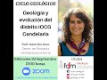 "Geología y evolución del distrito IOCG Candelaria" - Dra Irene del Real, NMTM-DGL
