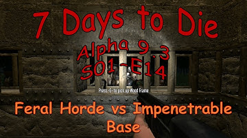 7 Days to Die Alpha 9.3 - Let