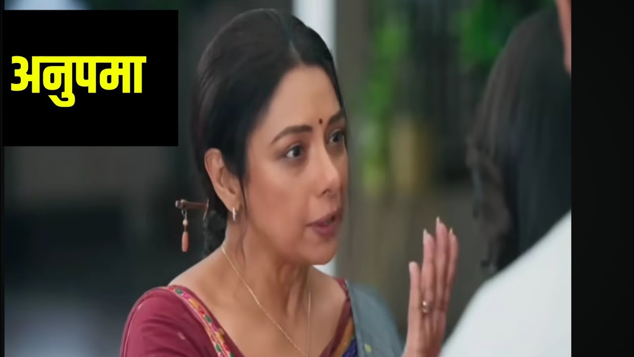 Anupama full episode today