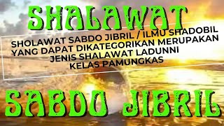 Download Lagu SABDO JIBRIL Hakikatnya Menyedot Energi Ilmu ilmu Hikmah \u0026 Ilmu ilmu Yang Bersumber Dari Sholawat MP3