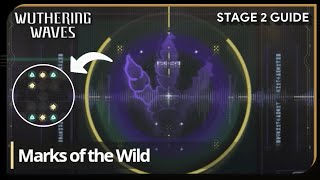 MARKS OF THE WILD Wuthering Waves event Stage 2 Guide