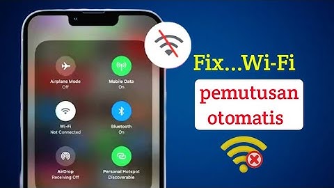 Cara Memperbaiki Wifi Putus Otomatis di Android | Wifi Putus Otomatis