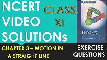 QUESTION 3.11|MOTION IN A STRAIGHT LINE | CHAPTER 3| CLASS 11 PHYSICS | NCERT SOLUTION | EXCELLENT |