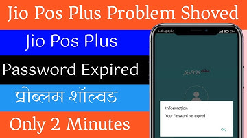 Jio Pos Plus Password Expired Problem Shoved 2022 | CrazyUpdate