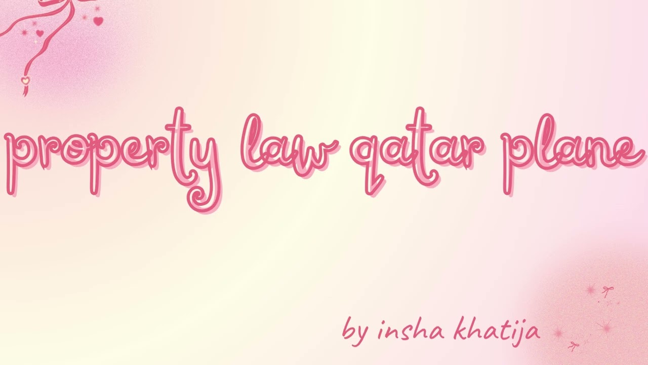 property law qatar plane