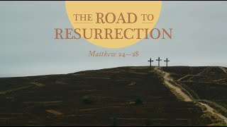 Come and See the Risen Lord - Matthew 27:57-28:15
