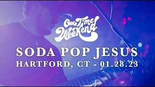 Soda Pop Jesus - One Time Weekend - Hartford, CT 01.28.23 (Album Release Party)