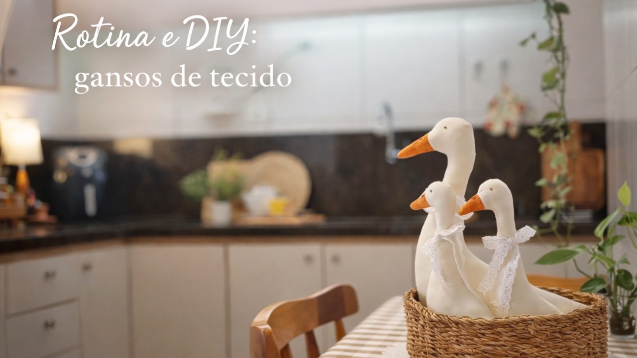 Rotina tranquila na casinha + DIY Ganso de tecido com molde| Receita bala de vidro e Jardim