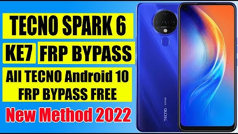 TECNO Spark 6 KE7 Android 10 FRP Bypass Without PC | KE7 Google Account Remove  FREE