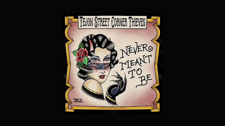 Tejon Street Corner Thieves - Never Meant To Be (Audio)