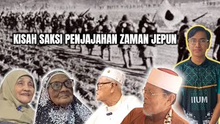 Kisah Saksi-Saksi Penjajahan Zaman Jepun Di Tanah Melayu
