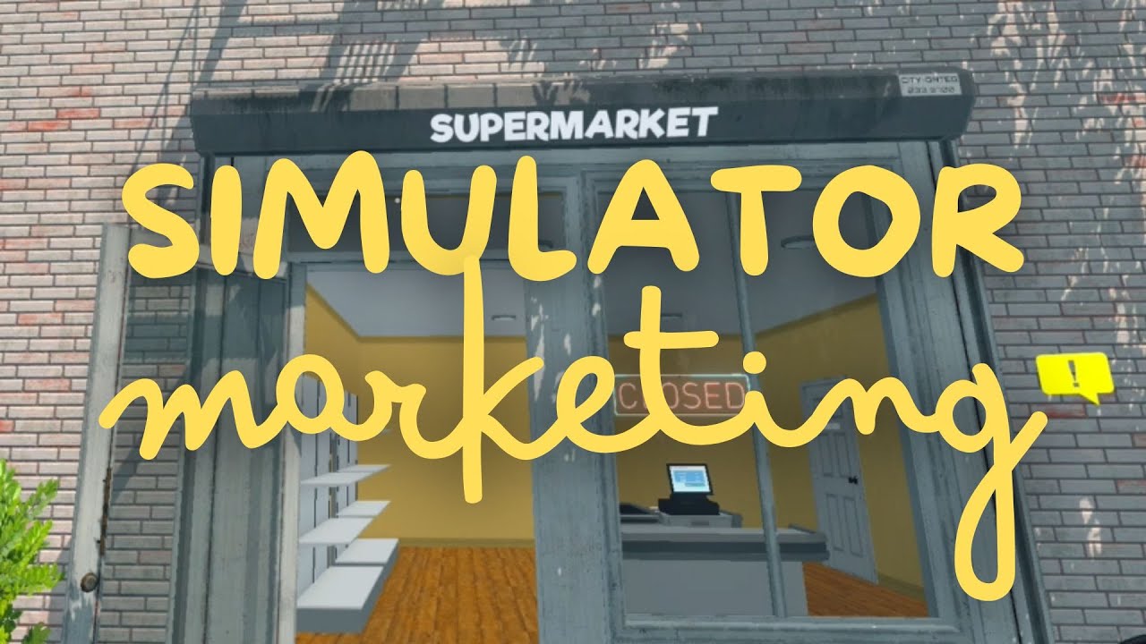 SIMULATOR MARKETING JOGO SUPERMARKET #simulator #marketing - YouTube